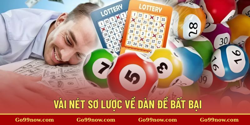 Vài nét sơ lược về dàn đề bất bại&nbsp;